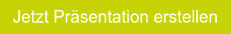 Jetzt Präsentation erstellen