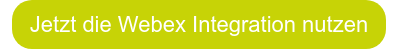 Jetzt die Webex Integration nutzen