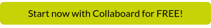Start now with Collaboard for FREE!