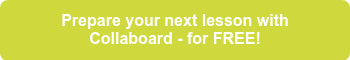 Prepare your next lesson with Collaboard - for FREE!