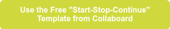 Use the Free "Start-Stop-Continue" Template from Collaboard